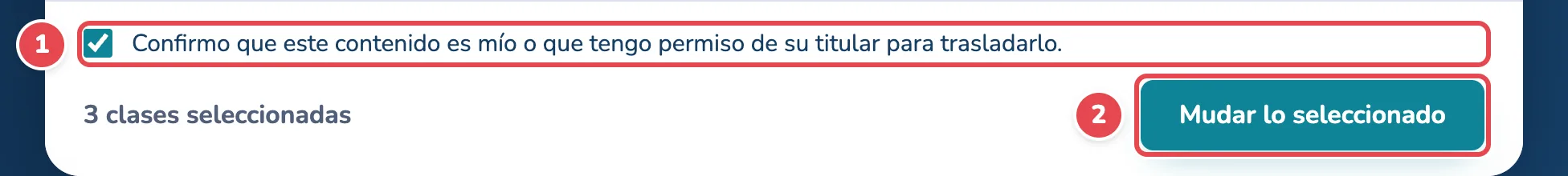 La confirmación (1) y el botón Mudar lo seleccionado (2)